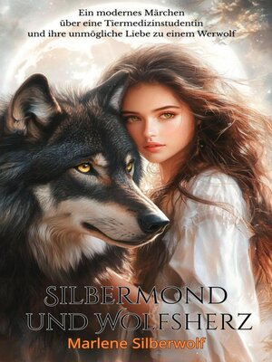 cover image of Silbermond und Wolfsherz